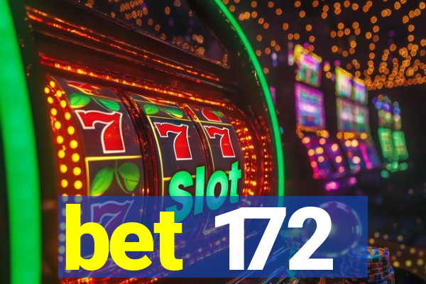 bet 172